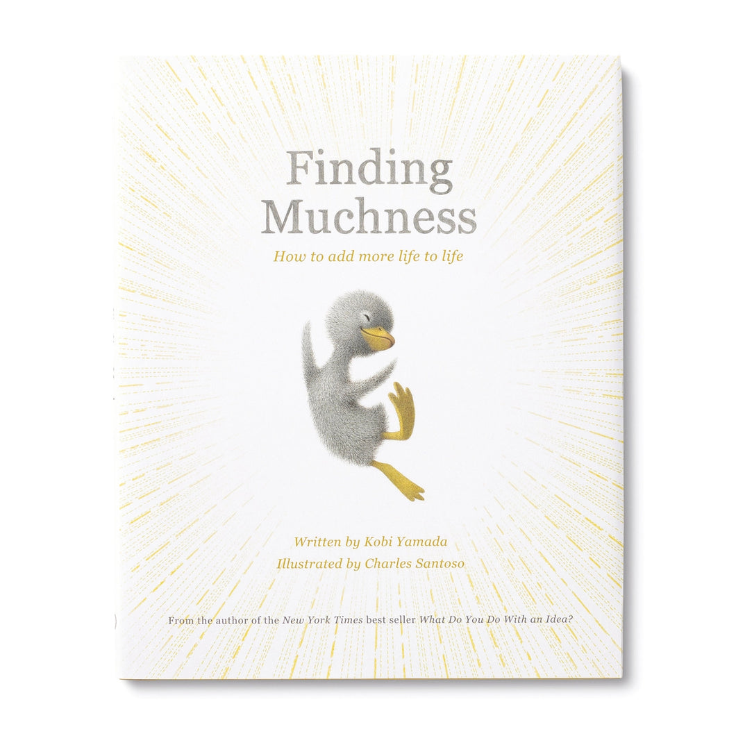 FINDING MUCHNESS