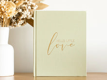 Load image into Gallery viewer, Hello Little Love | Baby Memory Book
